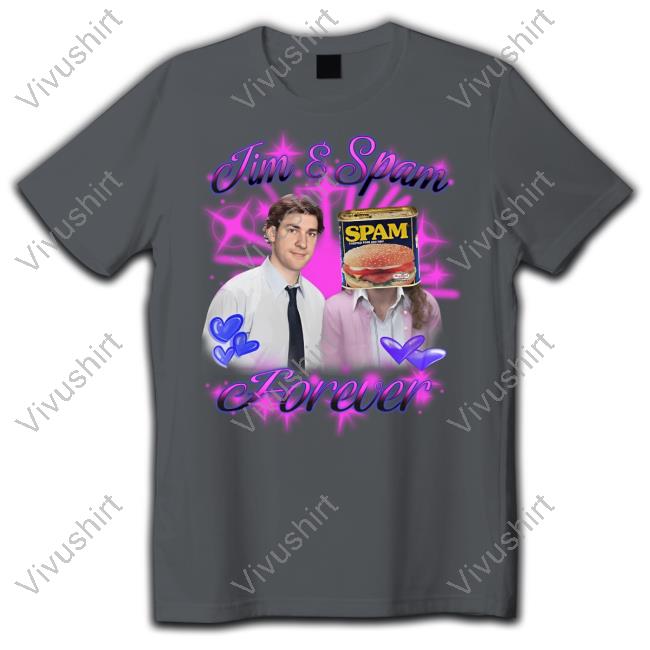 Thegoodshirts Jim And Spam Forever New Shirt Thegoodshirts Jim And Spam Forever New Shirt