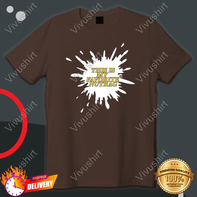 Unprofessionalapparel Merch This Is My Favorite Nutrag Hooded Sweatshirt Unprofessionalapparel Merch This Is My Favorite Nutrag Hooded Sweatshirt