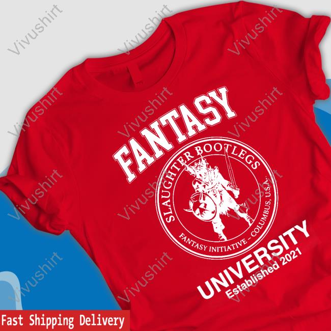 Slaughterbootlegs Merch Fantasy University Established 2021 Tee Shirt Slaughterbootlegs Merch Fantasy University Established 2021 Tee Shirt