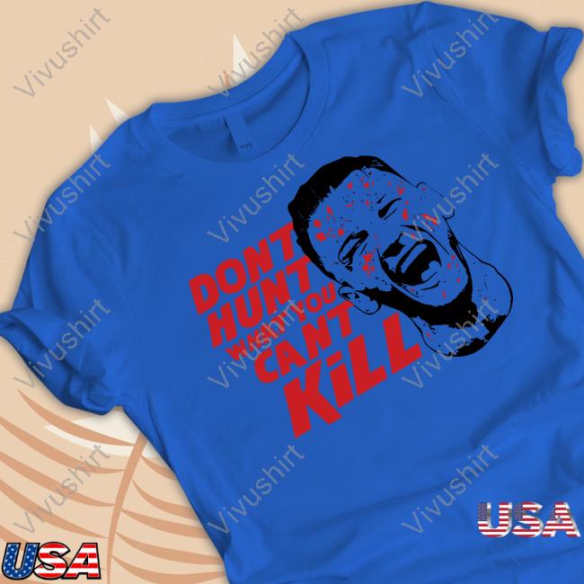 Israel Adesanya Dont Hunt What You Cant Kill Sweatshirt Israel Adesanya Dont Hunt What You Cant Kill Sweatshirt