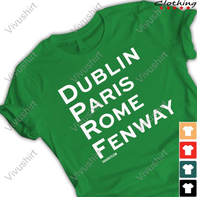 Addictsox Dublin Paris Rome Fenway T Shirt Addictsox Dublin Paris Rome Fenway T Shirt