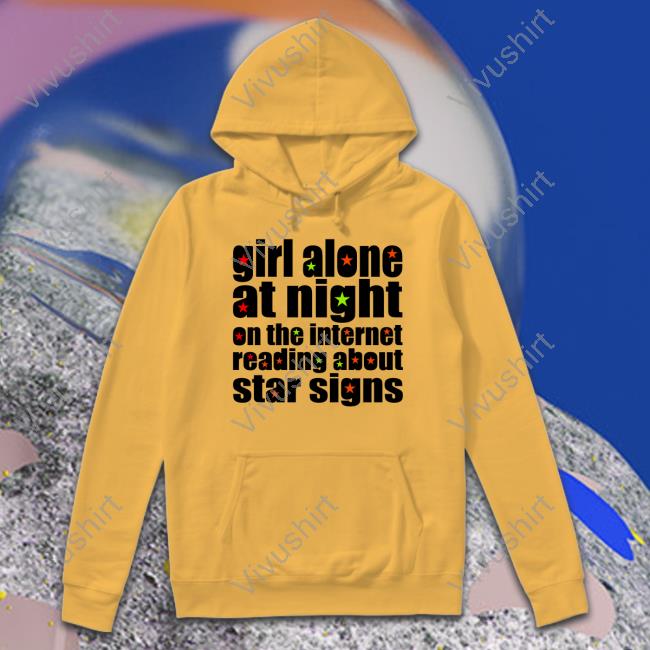 Omweekend Girl Alone At Night On The Internet Reading About Star Signs Sweatshirt Omweekend Girl Alone At Night On The Internet Reading About Star Signs Sweatshirt