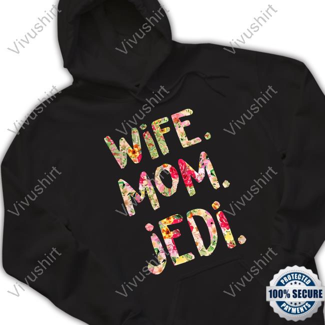Official Wife Mom Jedi Shirt Official Wife Mom Jedi Shirt
