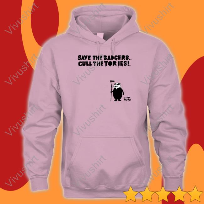 Adam Brooks Save The Badgers Cull The Tories Tee Adam Brooks Save The Badgers Cull The Tories Tee