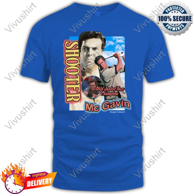 Shooter Gold Jacket Tour Champion Mcgavin Happy Gilmore Tee Shirt Shooter Gold Jacket Tour Champion Mcgavin Happy Gilmore Tee Shirt