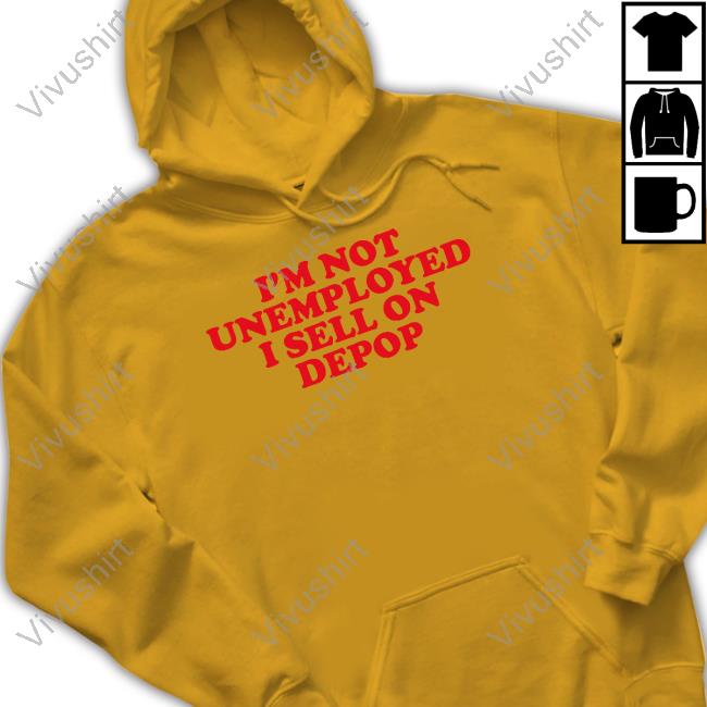Heav3nlybodies I'm Not Unemployed I Sell On Depop Tee Shirt Heav3nlybodies I'm Not Unemployed I Sell On Depop Tee Shirt