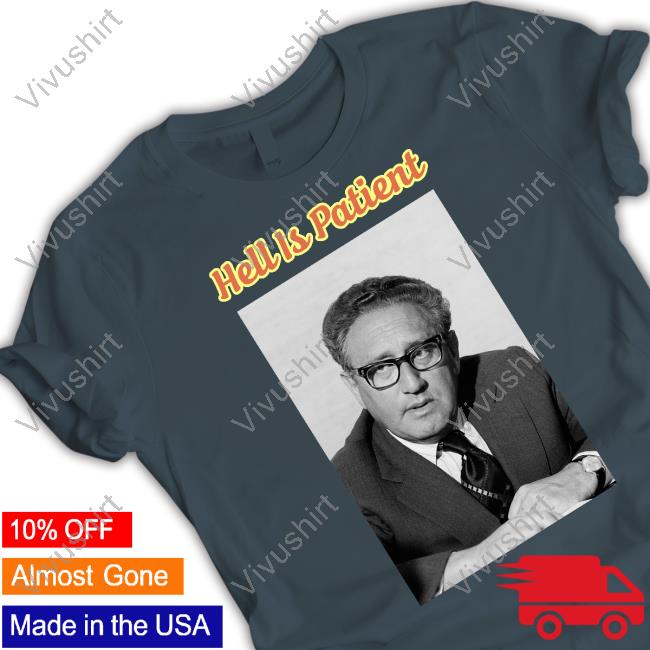 Henry Kissinger Hell Is Patient Hoodie Miriyam Henry Kissinger Hell Is Patient Hoodie Miriyam