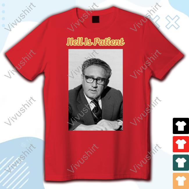 Henry Kissinger Hell Is Patient Hoodie Miriyam Henry Kissinger Hell Is Patient Hoodie Miriyam