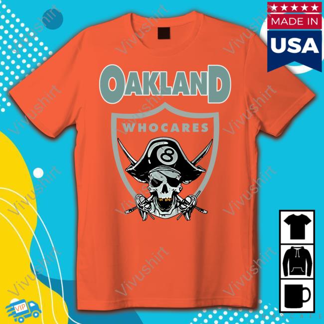 Oakland Who Cares 8 Raiders Skull Shirt