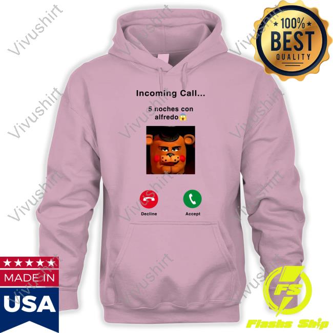 Incoming 5 Noches Con Alfredo Sweatshirt Incoming 5 Noches Con Alfredo Sweatshirt