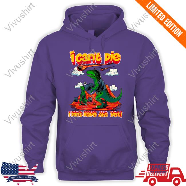 Raskolapparel I Can't Die I Don't Have Abs Yet T Shirts Raskolapparel I Can't Die I Don't Have Abs Yet T Shirts