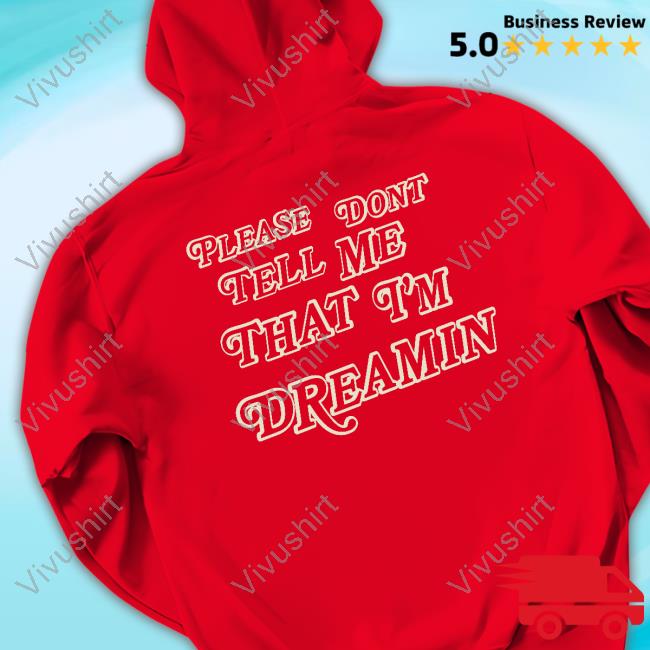Mayday Parade Please Don't Tell Me That I'm Dreamin T Shirt Mayday Parade Please Don't Tell Me That I'm Dreamin T Shirt