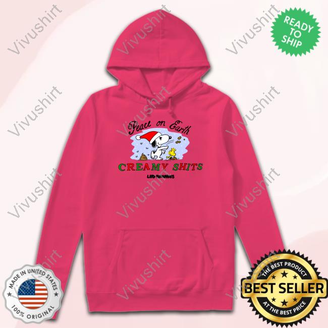 Top Peace On Earth Creamy Shits Funny Shirt Top Peace On Earth Creamy Shits Funny Shirt