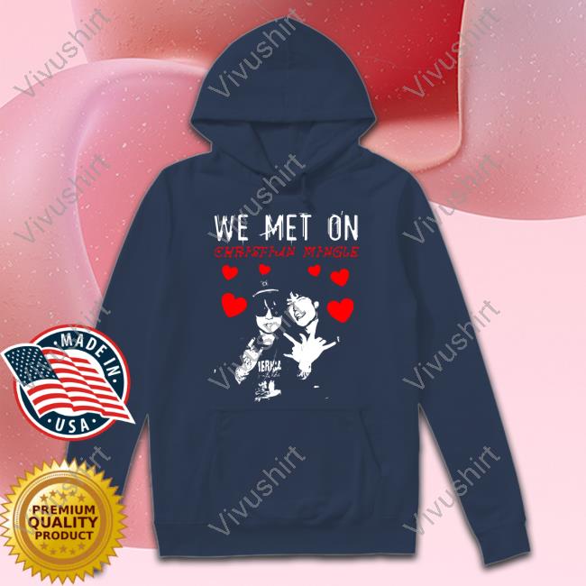 We Met On Christian Mingle Jake Webber Johnnie Guilbert Funny T Shirt We Met On Christian Mingle Jake Webber Johnnie Guilbert Funny T Shirt