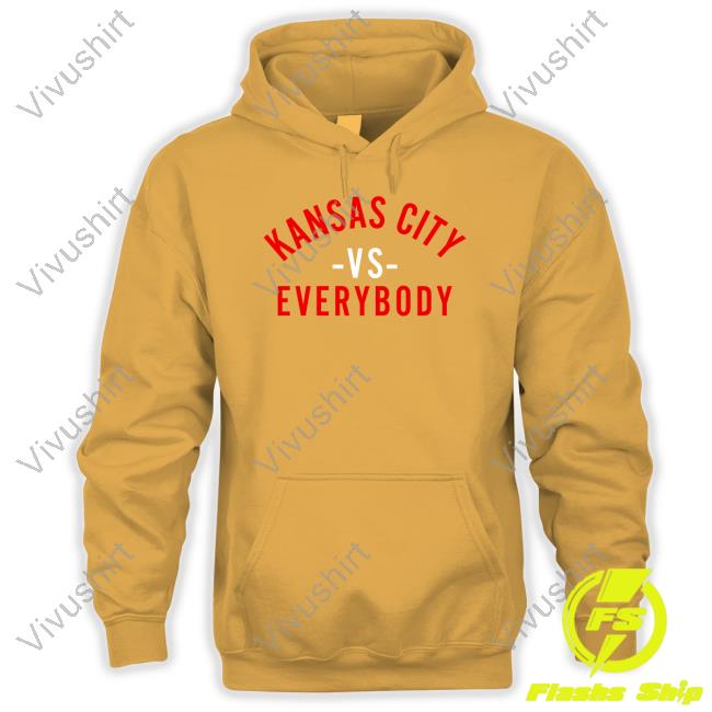 Kansas City Vs Everybody Shirts Kansas City Vs Everybody Shirts
