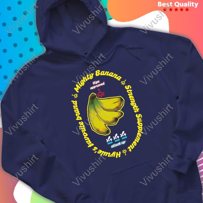 Official Mighty Banana Strength Supplement Shirts Official Mighty Banana Strength Supplement Shirts