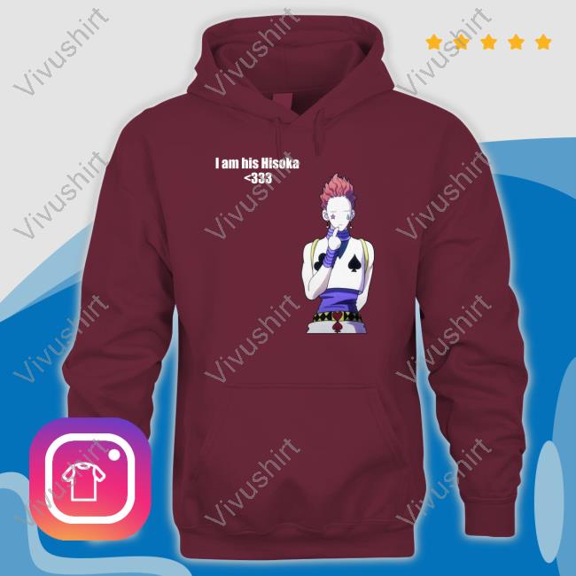 Goofyahhtees Store I Am His Hisoka Shirt Goofyahhtees Store I Am His Hisoka Shirt