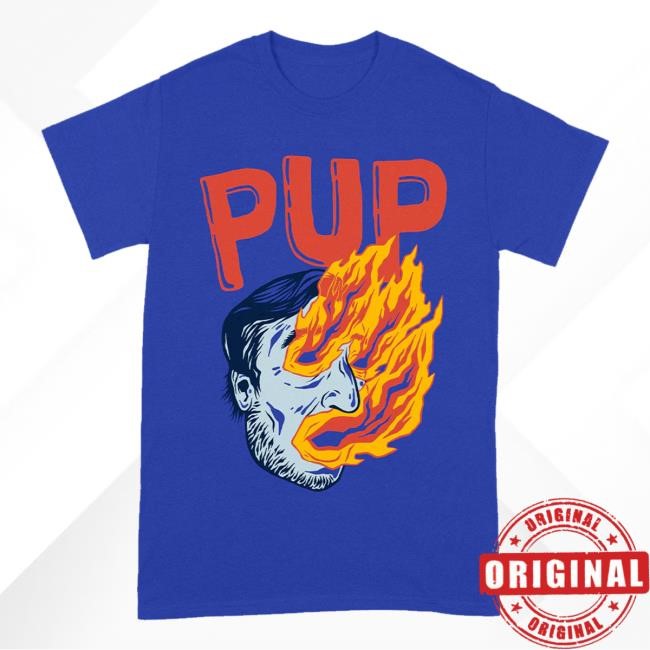 Pup The Band Merch Shop I Hope The World Explodes Tee Pup The Band Merch Shop I Hope The World Explodes Tee