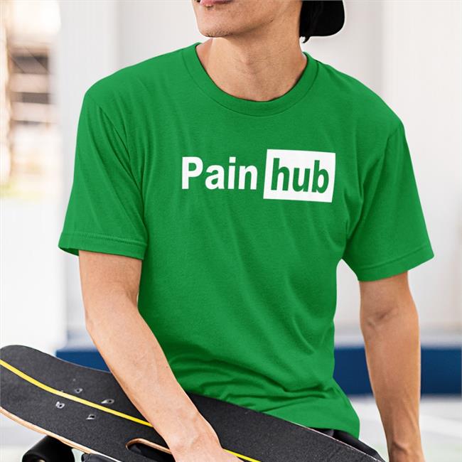 Shirts That Go Hard Painhub Sweatshirt
