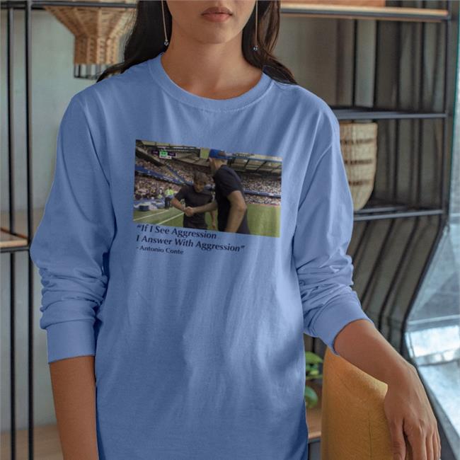 If I See Aggression I Answer With Aggression Shirts