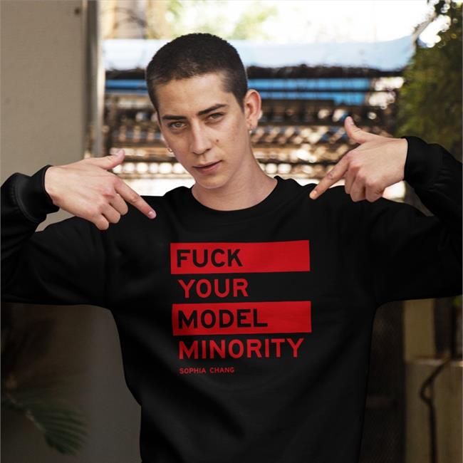 W. Kamau Bell Fuck Your Model Minority Sweatshirt Sophia Chang