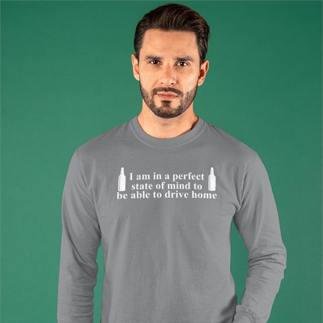 I Am In A Perfect State Of Mind To Be Able To Drive Home Tee Shirt Barely Legal Clothes I Am In A Perfect State Of Mind To Be Able To Drive Home Shirt Barely Legal Clothes Navy