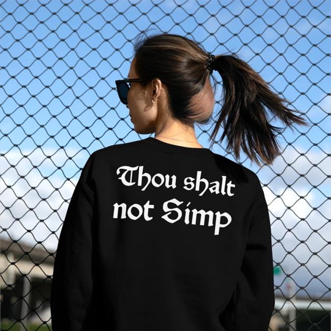 Thou Shalt Not Simp Shirt