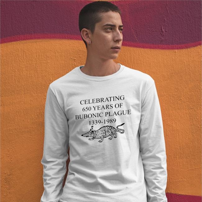 Weird Thrift Store Shirts Celebrating 650 Years Of Bubonic Plague 1339-1989 T Shirt Strangethrift