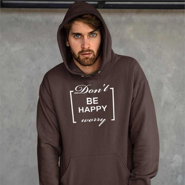 Don't Be Happy Worry Tee Shirts That Go Hard
