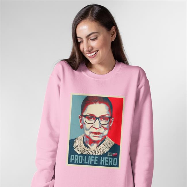 Pro-Life Hero Couldn't Have Overturned Roe Without Her Funny T Shirt Blazemedia Shop