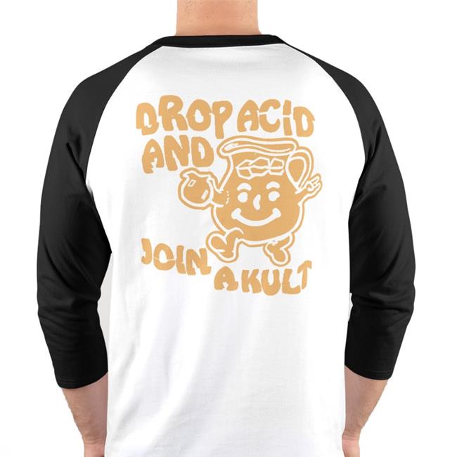 Drop Acid And Join A Kult Tee ShirtsThatGoHard
