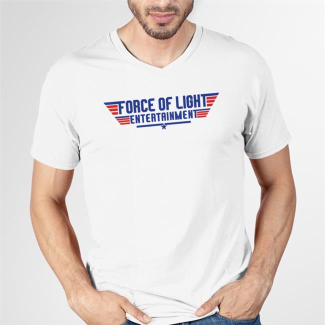 Funny Force Of Light Entertainment Shirt