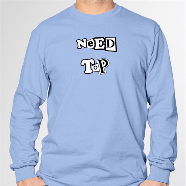 Yourbudtevin Need Top Hoodie Chumpgang Merch