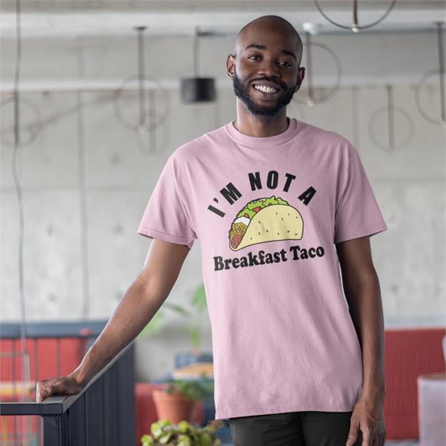 I Am Not A Breakfast Taco Jill Biden Shirt