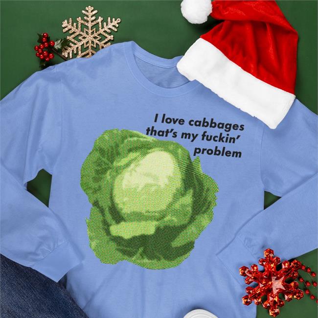 Shirts That Go Hard I Love Cabbages Long Sleeve T Shirt The Good Shirts Store