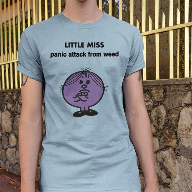 Little Miss Panic Attack From Weed Tee Empty Rico