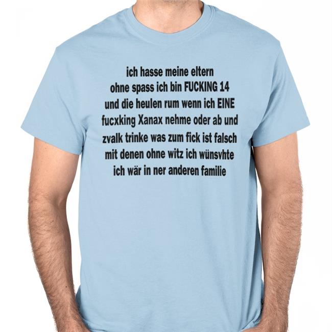 Gjergj Ich Hasse Meine Eltern Ohne Spass Ich Bin Fucking 14 Shirt Amiriliba