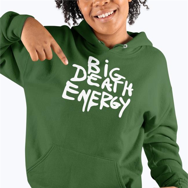 Live In Hoboken Big Death Energy Sweatshirt