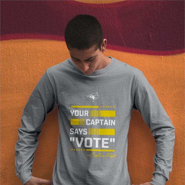 Your Captain Says Vote Captain Kirk Tee