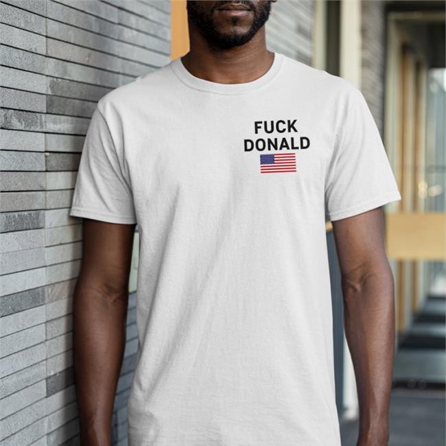 Donald Trump Fuck Donald Long Sleeve Tee Shirt