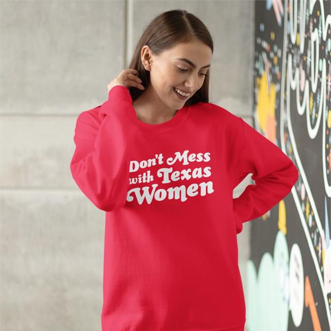 Don't Mess With Texas Women Tee