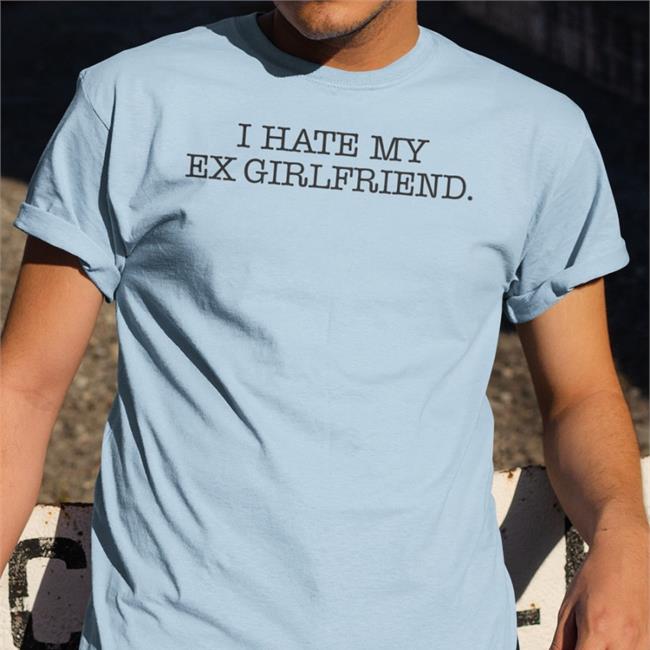 Hotwired I Hate My Ex Girlfriend Tee