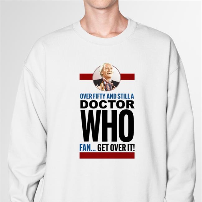 David The Diddy One Over Fifty And Still A Doctor Who Fan Get Over It Shirt