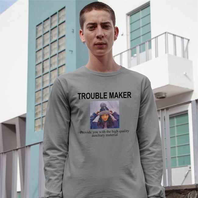 Trouble Maker Provide You With The High Quality Auxiliary Material T Shirt