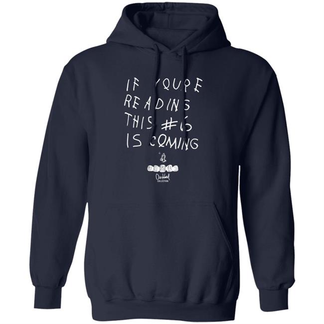 Babe Laufenberg If You're Reading This #6 Is Coming Shirt Babe Laufenberg If You're Reading This #6 Is Coming Shirt