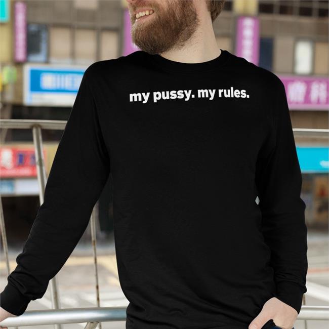 My Pussy My Rules Tee