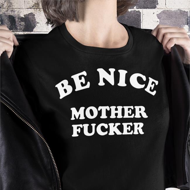Frankierohq Frank Iero Be Nice Mother Fucker Shirt