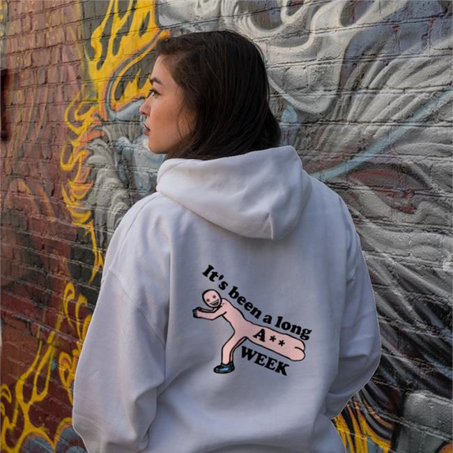 It's Been A Long Ass Week Hoodie