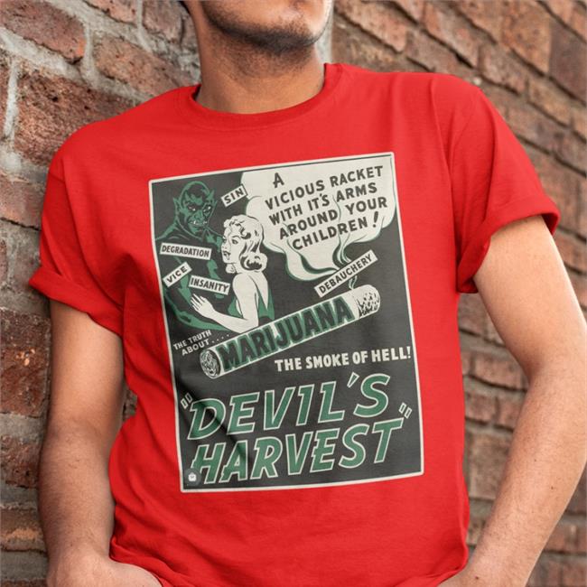 Yung_Lacanian Devil's Harvest A Vicious Racket With It's Arms Around Your Children Marijuana T Shirts