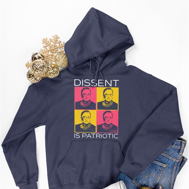 Ruth Bader Ginsburg Dissent Is Patriotic Sweashirt Megan Ranney MD MPH